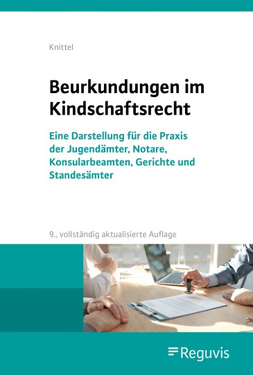  Beurkundungen im Kindschaftsrecht