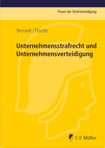  Unternehmensstrafrecht und Unternehmensverteidigung