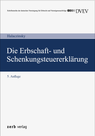  Die Erbschaft- und Schenkungsteuererklärung