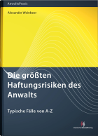 Die größten Haftungsrisiken des Anwalts