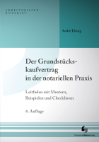 Der Grundstückskaufvertrag in der notariellen Praxis