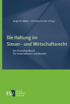 Die Haftung im Steuer- und Wirtschaftsrecht