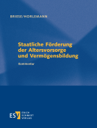 Staatliche Förderung der Altersvorsorge und Vermögensbildung