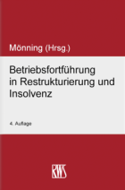 Betriebsfortführung in Restrukturierung und Insolvenz 